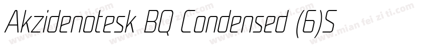 Akzidenotesk BQ Condensed (6)Sam字体转换